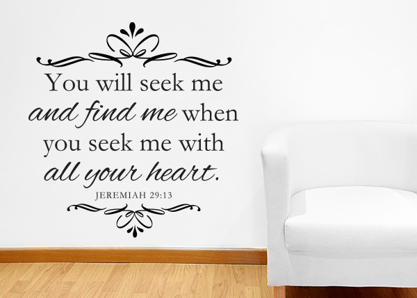 You Will Seek Me and Find Me Vinyl Wall Statement - Jeremiah 29:13