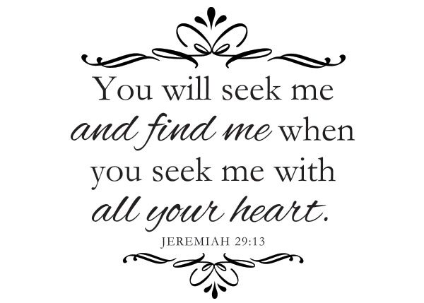 You Will Seek Me and Find Me Vinyl Wall Statement - Jeremiah 29:13 #2