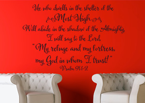 He Who Dwells in the Shelter of the Most High - Psalm 91:1-2