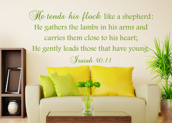 He Tends His Flock Like a Shepherd Vinyl Wall Statement - Isaiah 40:11