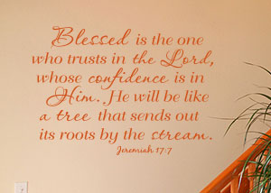 Blessed Is The Man Who Trusts In The Lord - Jeremiah 17:7