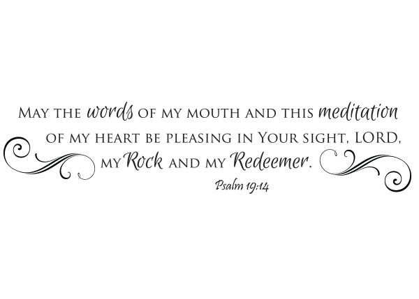 May These Words of My Mouth Vinyl Wall Statement - Psalm 19:14 #2