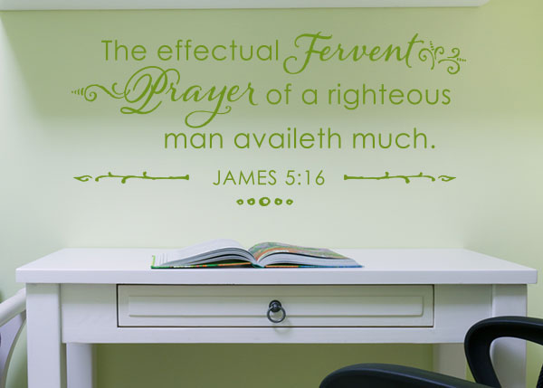 The Effectual Fervent Prayer Vinyl Wall Statement - James 5:16