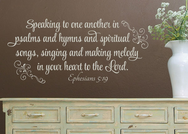 Speaking to One Another in Psalms  Vinyl Wall Statement - Ephesians 5:19