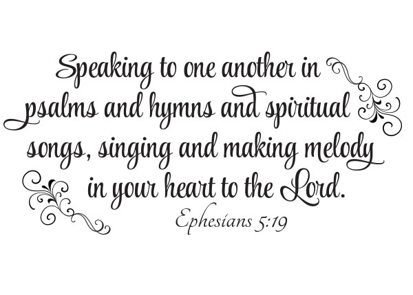 Speaking to One Another in Psalms  Vinyl Wall Statement - Ephesians 5:19 #2