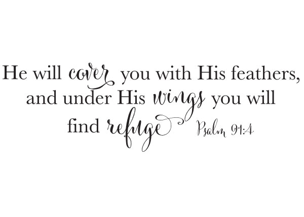 Under His Wings You Will Find Refuge Vinyl Wall Statement - Psalm 91:4 #2