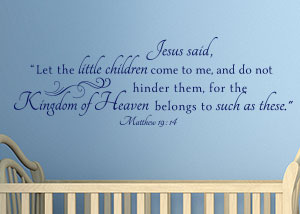 Let the Little Children Come to Me Vinyl Wall Statement - Matthew 19:14