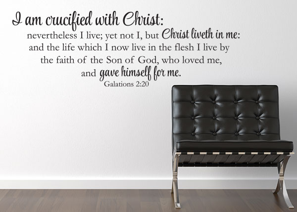 I Am Crucified With Christ Vinyl Wall Statement - Galatians 2:20