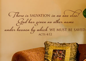 Salvation In No One Else Vinyl Wall Statement - Acts 4:12