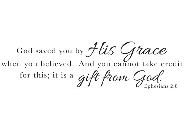 Saved by His Grace Vinyl Wall Statement - Ephesians 2:8 #2