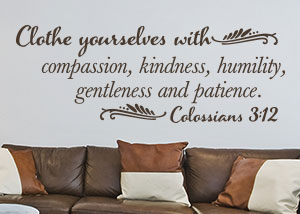 Clothe Yourselves With Vinyl Wall Statement - Colossians 3:12