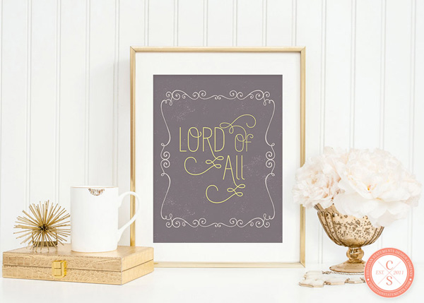 Lord of All Wall Print