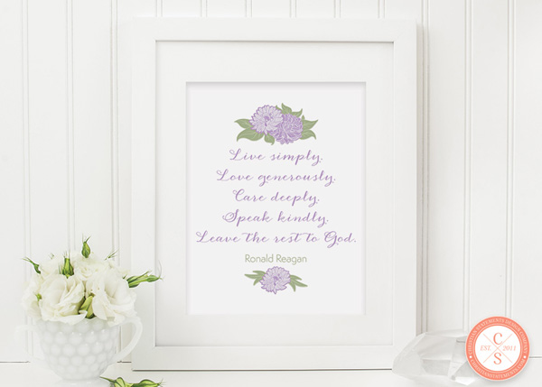Live Simply. Love Generously. Care Deeply. Wall Print - Ronald Reagan #1
