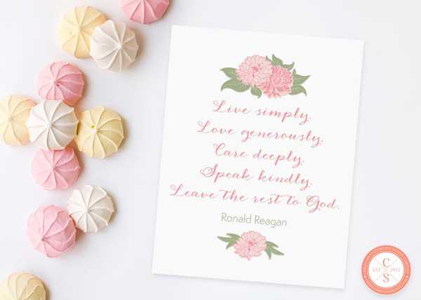 Live Simply. Love Generously. Care Deeply. Wall Print - Ronald Reagan #2