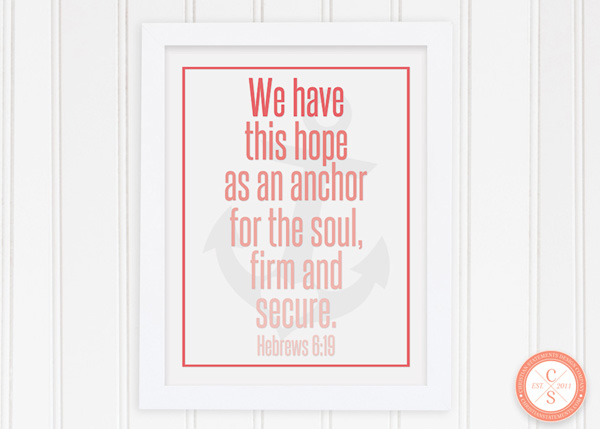 We Have This Hope as an Anchor for the Soul Wall Print - Hebrews 6:22 #1