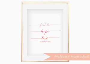 Faith, Hope, Love Wall Print - 1 Corinthians 13:16