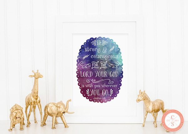 Be Strong and Courageous Wall Print - Joshua 1:12