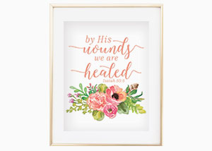 By His Wounds Wall Print - Isaiah 53:5