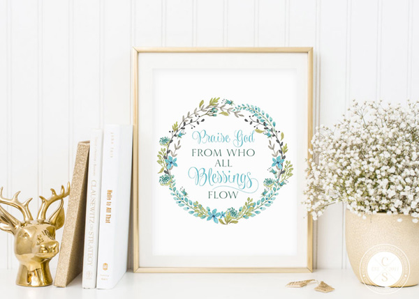 Praise God From Who All Blessings Flow Floral Wall Print