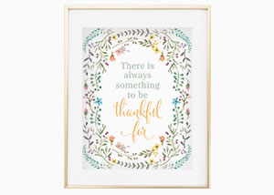 There Is Always Something To Be Thankful For Wall Print