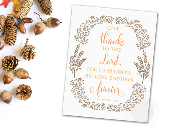 Give thanks to the LORD, for he is good 1 Chronicles 16:34 Wall Print #2