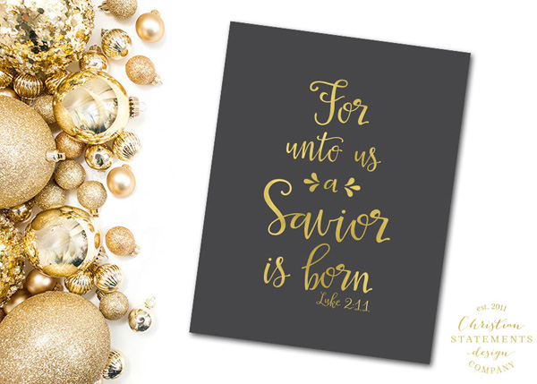 For Unto Us A Savior Is Born Wall Print - Luke 2:11 #2