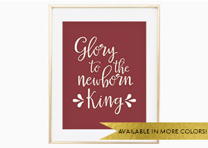 Glory To The Newborn King Wall Print