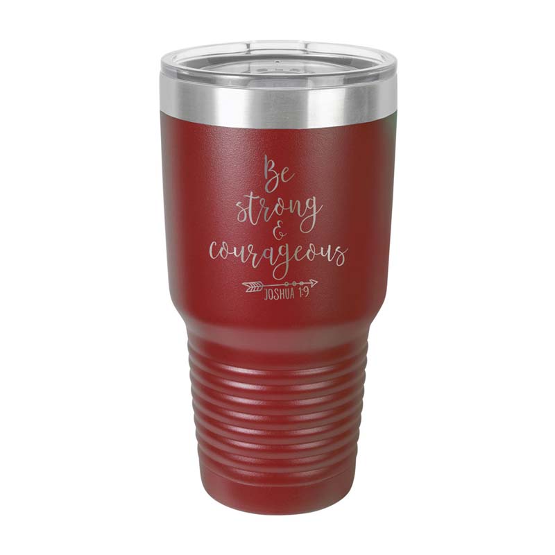 Be Strong And Courageous Insulated Tumbler